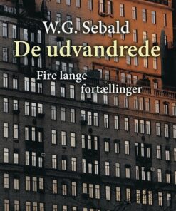 De Udvandrede - W. G. Sebald - Bog
