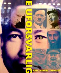 De Uforsvarlige - Mikkel Thorup - Bog