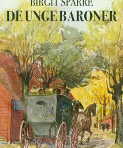 De Unge Baroner Glimringe 1860-1865 / De Unge Baroner - Birgit Sparre - Bog
