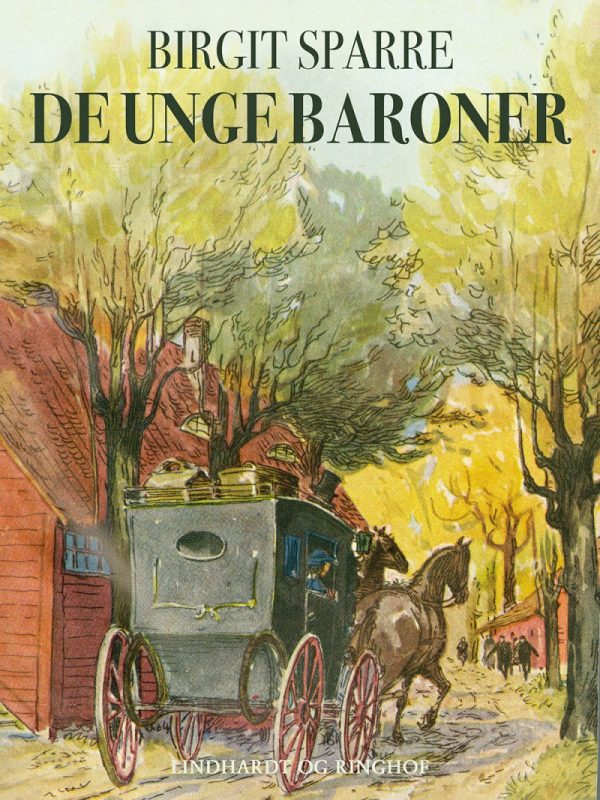 De Unge Baroner Glimringe 1860-1865 / De Unge Baroner - Birgit Sparre - Bog