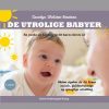 De Utrolige Babyer, 2. Udgave - Carolyn Webster-stratton - Bog