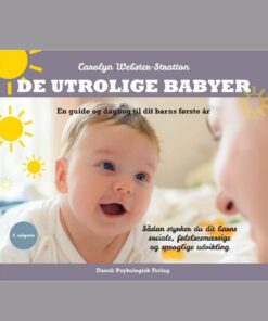 De Utrolige Babyer, 2. Udgave - Carolyn Webster-stratton - Bog