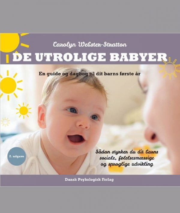 De Utrolige Babyer, 2. Udgave - Carolyn Webster-stratton - Bog