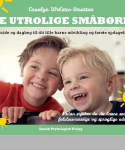 De Utrolige Småbørn - Carolyn Webster-stratton - Bog