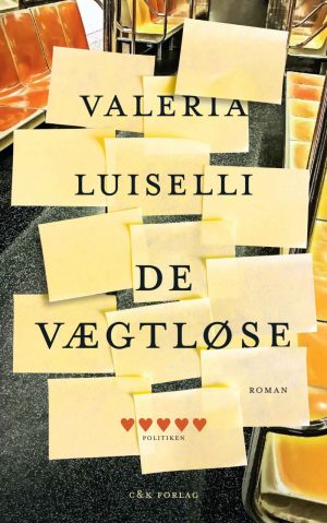 De Vægtløse - Valeria Luiselli - Bog