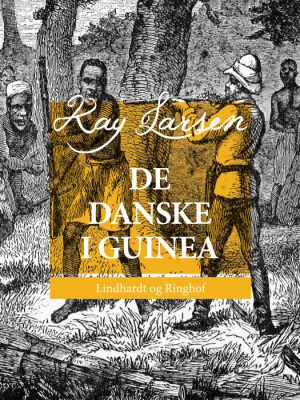 De danske i Guinea (E-bog)