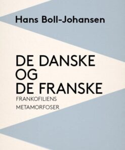 De danske og de franske (E-bog)
