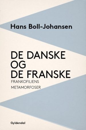 De danske og de franske (E-bog)