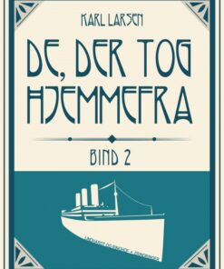 De, der tog hjemmefra, bind 2 (E-bog)