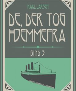 De, der tog hjemmefra, bind 3 (Bog)