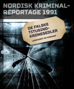 De falske titusindkronesedler (E-bog)