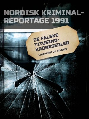 De falske titusindkronesedler (E-bog)