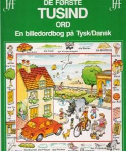 De første tusind ord - en billedordbog på tysk/dansk (Bog)