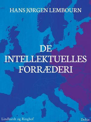 De intellektuelles forræderi (E-bog)