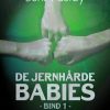 De jernhårde babies. Bind 1 (E-bog)