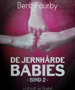 De jernhårde babies. Bind 2 (E-bog)