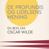 De profundis og lidelsens mening (E-bog)