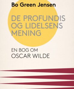 De profundis og lidelsens mening (E-bog)