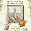 De samlede eventyr om Peter Kanin og hans venner (Bog)