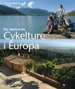 De skønneste cykelture i Europa (Bog)