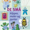 De små klipper, maler og pynter (E-bog)