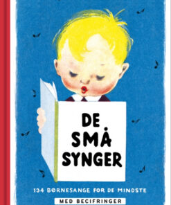 De små synger. Med becifringer (Bog)