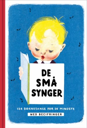 De små synger. Med becifringer (Bog)