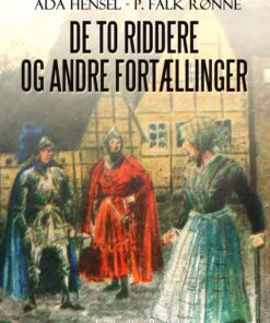 De to riddere og andre fortællinger (E-bog)