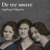 De tre søstre (E-bog)