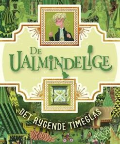 De ualmindelige - det rygende timeglas