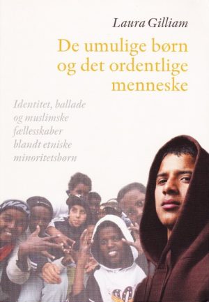 De umulige børn og det ordentlige menneske (E-bog)