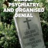 Deadly Psychiatry and Organised Denial (E-bog)