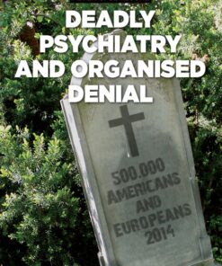 Deadly Psychiatry and Organised Denial (E-bog)