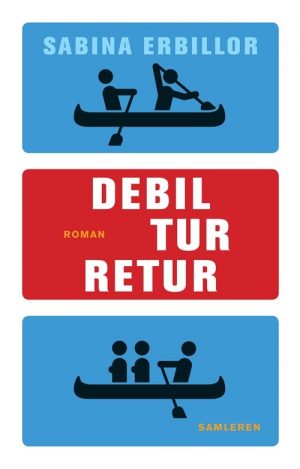 Debil Tur-retur - Sabina Erbillor - Bog