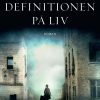Definitionen På Liv - Anthony Marra - Bog