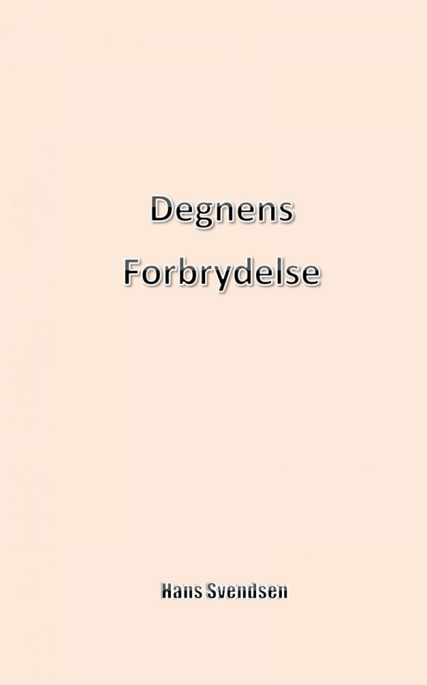 Degnens Forbrydelse - Hans Svendsen - Bog