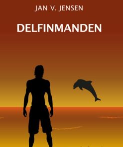 Delfinmanden - Jan Vraagaard Jensen - Bog