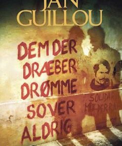 Dem der dræber drømme sover aldrig