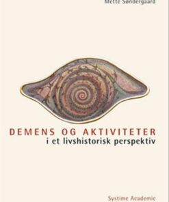 Demens Og Aktiviteter I Et Livshistorisk Perspektiv - Mette Søndergaard - Bog