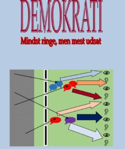 Demokrati - Mindst Ringe, Men Mest Udsat - Klaus Kjøller - Bog
