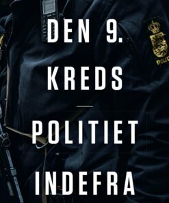 Den 9. Kreds - Politiet Indefra - Kristian Bråud Larsen - Bog