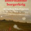 Den Amerikanske Borgerkrig - Torben Riis Petersen - Bog