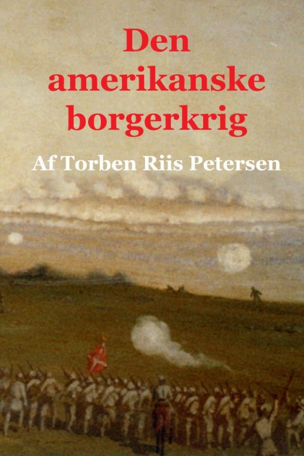 Den Amerikanske Borgerkrig - Torben Riis Petersen - Bog