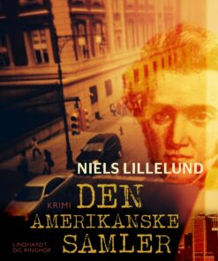 Den Amerikanske Samler - Niels Lillelund - Bog