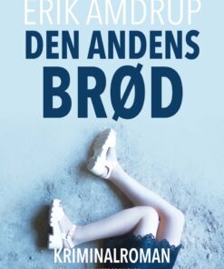 Den Andens Brød - Erik Amdrup - Bog