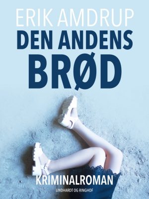 Den Andens Brød - Erik Amdrup - Bog