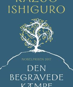 Den Begravede Kæmpe - Kazuo Ishiguro - Bog