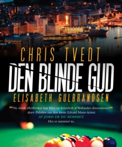 Den Blinde Gud - Chris Tvedt - Bog