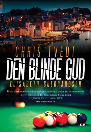 Den Blinde Gud - Chris Tvedt - Bog