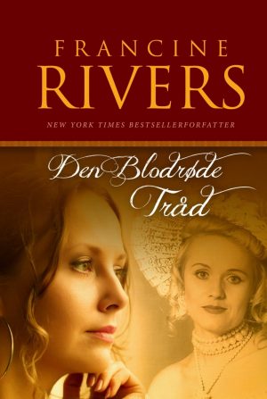 Den Blodrøde Tråd - Francine Rivers - Bog